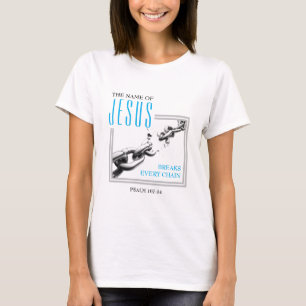 Christelijk Elke keten breken NAAM VAN JESUS T-shirt