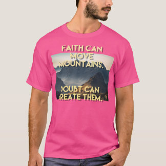Christelijk Faith Moves Mountains Graphic Design B T-shirt