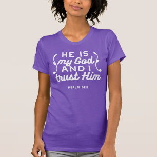 Christelijk geloof citaat – Vertrouw op God Psalm T-shirt