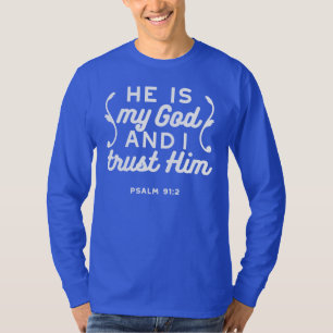 Christelijk geloof citaat – Vertrouw op God Psalm T-shirt