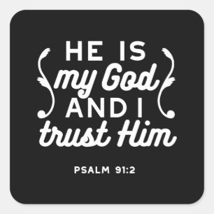 Christelijk geloof citaat – Vertrouw op God Psalm  Vierkante Sticker