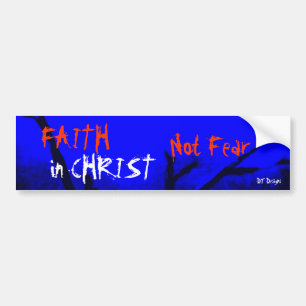 Christelijk geloof in Christus geen angst bumperst Bumpersticker