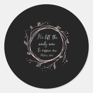 Christelijk geschenk - Hij verliet de negentig neg Ronde Sticker