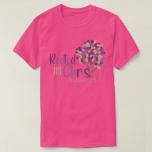 Christelijk geworteld in Christus Kolossenzen 2:7 T-shirt