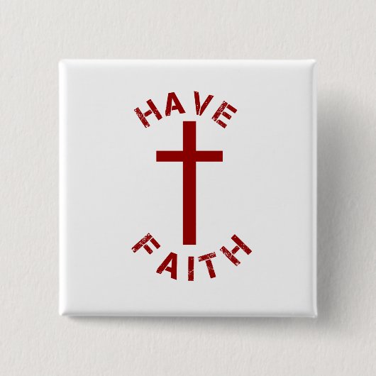 Christelijk hebben Faith Red Cross- en tekstontwer Vierkante Button 5,1 Cm (Voorkant)