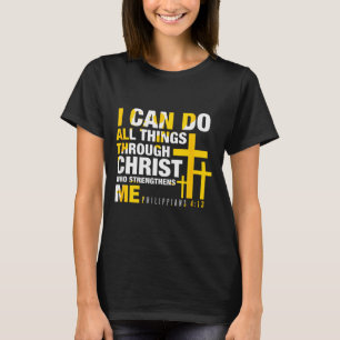 Christelijk - Ik kan alle dingen doen door Christu T-shirt