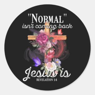 Christelijk normaal komt Jezus niet terug... is vr Ronde Sticker
