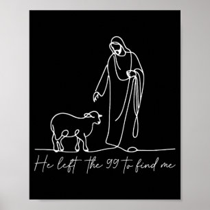 Christelijk shirt Hij verliet de 99 om mij religie Poster
