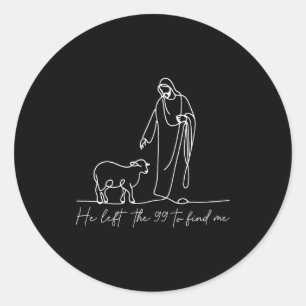Christelijk shirt Hij verliet de 99 om mij Religie Ronde Sticker