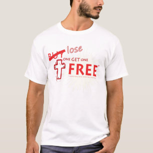 Christelijk 'Verloren één krijgt één gratis' t T-shirt