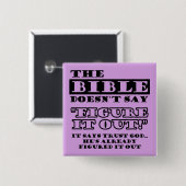 Christelijk Vertrouwen God heeft het uitgezocht Vierkante Button 5,1 Cm (Voorkant /achterkant)