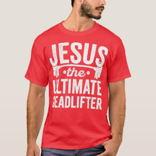 Christelijke Athlete Workout Jesus Ultimate Deadli T-shirt