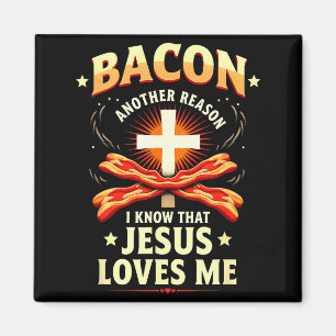 Christelijke Bacon Reden dat ik weet dat Jezus van Magneet