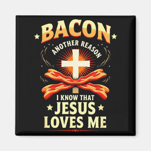 Christelijke Bacon Reden waarom ik weet dat Jezus Magneet