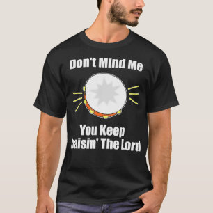 Christelijke beschaving Muziek Tambourine Funny Ch T-shirt
