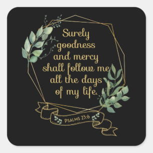 Christelijke Bijbel Verse Citaat Psalm 23 6 Vierkante Sticker