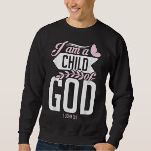 Christelijke Bijbel Verse ik ben een kind van God Trui