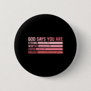 Christelijke Bijbelvers God Zegt Dat Je Valentijn Ronde Button 5,7 Cm