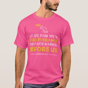Christelijke Bijbelvers Laat Ons Met Volharding Lo T-shirt