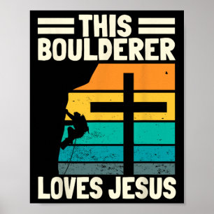Christelijke Boulderaars Klimmer Boulderaar Kunstm Poster