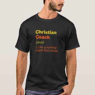 Christelijke Coach-definitie Religieuze Humor T-shirt