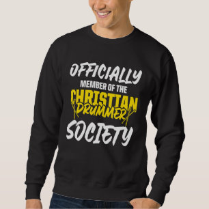 Christelijke Drummer Church Worship Drum Player 39 Trui