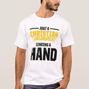 Christelijke Drummer Church Worship Drum Player 58 T-shirt