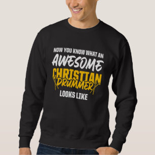 Christelijke Drummer Church Worship Drum Player 59 Trui