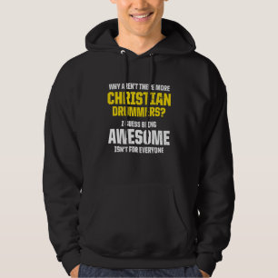 Christelijke Drummer Church Worship Drum Player 72 Hoodie