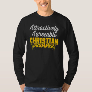 Christelijke Drummer Kerk Aanbidding Drumspeler 30 T-shirt