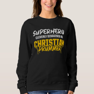 Christelijke Drummer Kerk Aanbidding Drumspeler 57 Trui