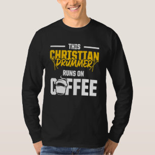Christelijke Drummer Kerkaanbidding Drumspeler 12 T-shirt
