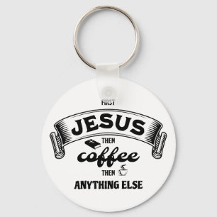 Christelijke EERSTE JESUS DAN KOFFIE Sleutelhanger
