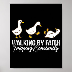 Christelijke Gans Wandelen Door Het Geloof Valt Vo Poster