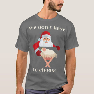 Christelijke geloofsovertuiging Jezus Santa Dont m T-shirt