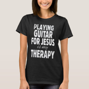Christelijke Gitarist Kerk Aanbidding Gitarist T-shirt