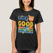 Christelijke God zegt dat God goed is T-shirt (Voorkant)