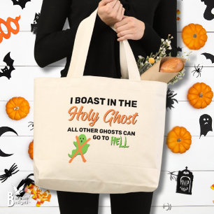 Christelijke Halloween I BOAST IN THE HOLY GHOST Grote Tote Bag