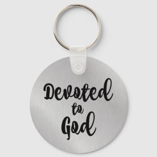 Christelijke inspiratie: toegewijd aan God Quote Sleutelhanger