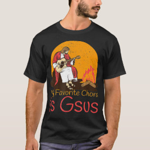 Christelijke Joke Mijn favoriete akkoord is Gsus C T-shirt