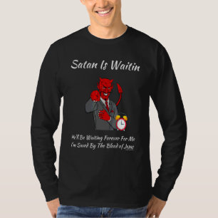 Christelijke kerk Satan God Satan wacht T-shirt