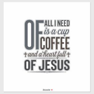 Christelijke Koffie Jezus Citaat Vintage Shirt Ont Sticker
