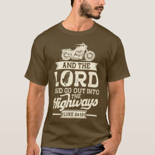 Christelijke motorfietser en de heer zei dat je mo t-shirt