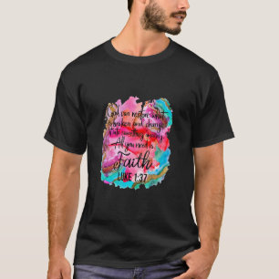 Christelijke trouw God kan wat gebroken heup is he T-shirt