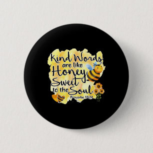 Christelijke vriendelijke woorden zijn als Honey B Ronde Button 5,7 Cm