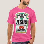 Christelijke vrouwen halen Jezus-ketchup in T-shirt (Voorkant)