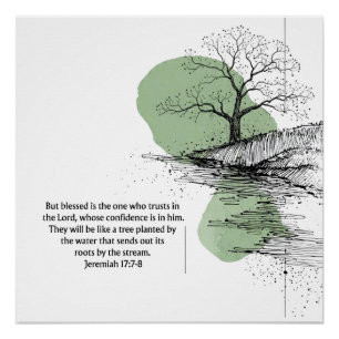 Christelijke wandkunst Jeremia 17:7–8 Vertrouw o Perfect Poster