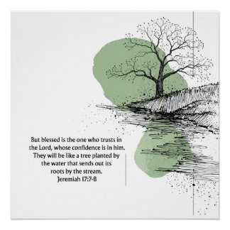 Christelijke wandkunst Jeremia 17:7–8 | Vertrouw o Perfect Poster
