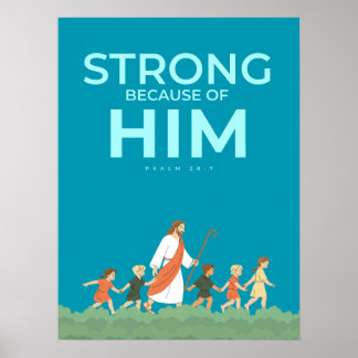 Christelijke wandkunst Psalm 28:7 Sterk in Hem Poster