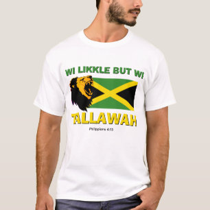 Christelijke WI LIKKLE MAAR WI TALLAWAH T-shirt